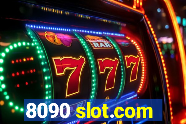 8090 slot.com